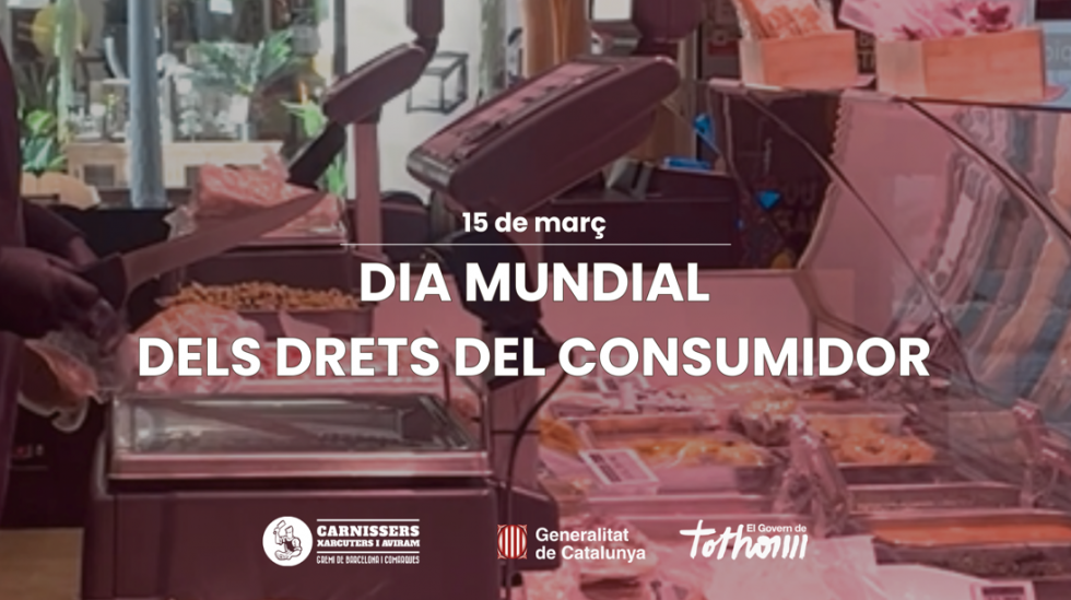 Dia Mundial dels Drets del Consumidor - 15 de març